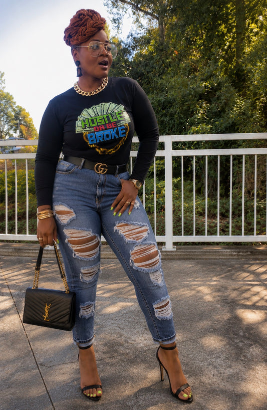 “Hustle Or Be Broke” Women’s Graphic Long Sleeve Tee – Streetwear Motivational Fashion Top