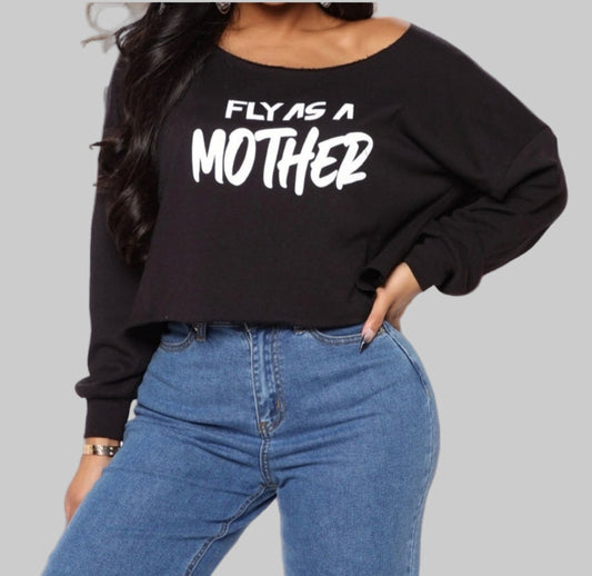 “Fly As A Mother” Black Cropped Sweatshirt